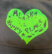Alaska is my Happy Place Hoody green lower back  on grey sweatshirt